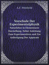 Book Cover for Vorschule Der Experimentalphysik Naturlehre in Elementarer Darstellung, Nebst Anleitung Zum Experimentiren and Zur Anfertigung Der Apparate by Jesse Russell, Ronald Cohn