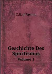 Book Cover for Geschichte Des Spiritismus Volume 1 by Rhiannon Ifans, Iarla Mac Aodha Bhuí