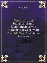 Book Cover for Geschichte Des Sozialismus Und Kommunismus Von Plato Bis Zur Gegenwart Erster Teil. Bis Sur Fransösischen Revolution by Rhiannon Ifans, Iarla Mac Aodha Bhuí