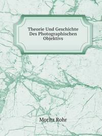 Book Cover for Theorie Und Geschichte Des Photographischen Objektivs by Jesse Russell, Ronald Cohn