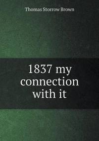 Book Cover for 1837 My Connection With It by Jesse Russell, Ronald Cohn