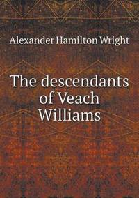 Book Cover for The Descendants of Veach Williams by Rhiannon Ifans, Iarla Mac Aodha Bhuí