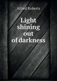 Book Cover for Light Shining Out of Darkness by Jesse Russell, Ronald Cohn