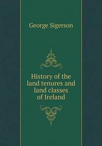 Book Cover for History of the Land Tenures and Land Classes of Ireland by Rhiannon Ifans, Iarla Mac Aodha Bhuí