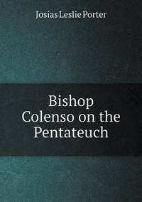 Book Cover for Bishop Colenso on the Pentateuch by Jesse Russell, Ronald Cohn