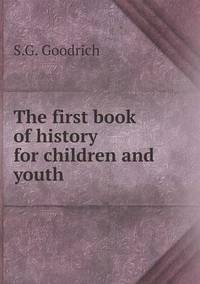 Book Cover for The First Book of History for Children and Youth by Rhiannon Ifans, Iarla Mac Aodha Bhuí