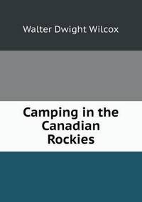 Book Cover for Camping in the Canadian Rockies by Jesse Russell, Ronald Cohn