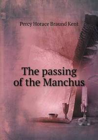 Book Cover for The Passing of the Manchus by Jesse Russell, Ronald Cohn