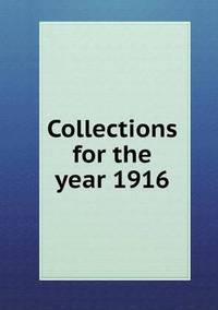 Book Cover for Collections for the Year 1916 by Jesse Russell, Ronald Cohn