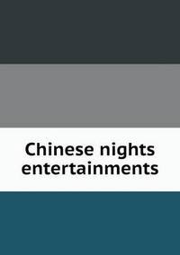 Book Cover for Chinese Nights Entertainments by Jesse Russell, Ronald Cohn