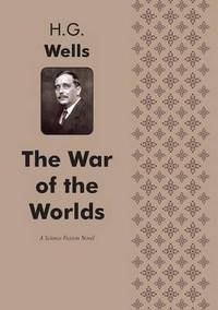Book Cover for The War of the Worlds A Science Fiction Novel by Rhiannon Ifans, Iarla Mac Aodha Bhuí