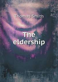 Book Cover for The Eldership by Thomas Smith