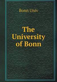Book Cover for The University of Bonn by Bonn Univ