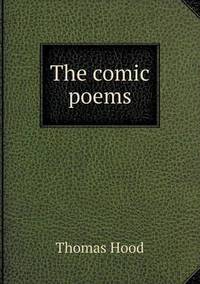 Book Cover for The Comic Poems by Thomas Hood