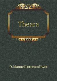 Book Cover for Theara by D Manuel Lorenzo DAyot
