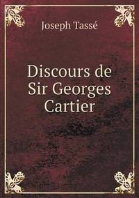 Book Cover for Discours De Sir Georges Cartier by Joseph Tassé