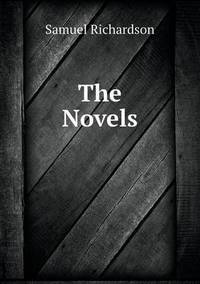 Book Cover for The Novels by Samuel Richardson