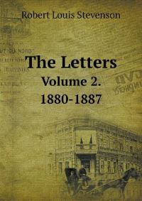 Book Cover for The Letters Volume 2. 1880-1887 by Robert Louis Stevenson