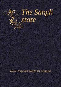 Book Cover for The Sangli State by Datta772traya Bal803avanta Pa772rasanisa