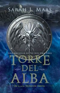 Book Cover for Torre Del Alba / Tower of Dawn by Sarah J Maas