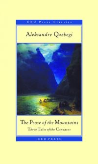 Book Cover for The Prose of the Mountains by Aleksandre Qazbegi