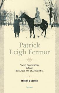 Book Cover for Patrick Leigh Fermor by Michael OSullivan