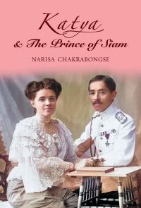 Book Cover for Katya & The Prince of Siam by Narisa Chakrabongse