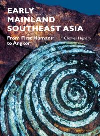 Book Cover for Early Mainland Southeast Asia by Charles Higham