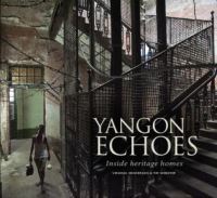 Book Cover for Yangon Echoes by Virginia Henderson, Tim Webster