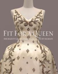 Book Cover for Fit for a Queen by Melissa Leventon, Phiphitthaphan Pha nai Somdet Phranang Chao Sirikit Phrabo¦£rommarachini Nat
