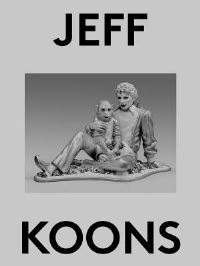 Book Cover for Jeff Koons by Jeff Koons, Massimiliano Gioni, Karen Marta, Natalie Bell