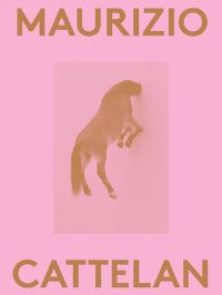 Book Cover for Maurizio Cattelan by Massimiliano Gioni