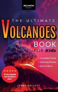 Book Cover for Volcanoes The Ultimate Volcanoes Book for Kids by Jenny Kellett