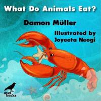 Book Cover for What Do Animals Eat? by Damon Müller