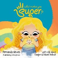 Book Cover for What Makes You Super? by Fernanda Neves