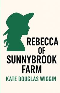 Book Cover for Rebecca Of Sunnybrook Farm(Illustrated) by Kate Douglas Wiggin