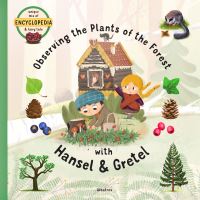 Book Cover for Observing the Plants of the Forest With Hansel and Gretel by Sabina Konecna