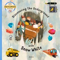 Book Cover for Discovering the Underground With Snow White by Tom Velcovsky