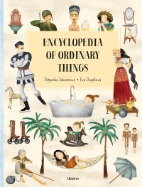 Book Cover for Encyclopedia of Ordinary Things by Stepanka Sekaninova