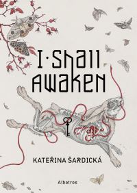 Book Cover for I Shall Awaken by Katerina Sardicka