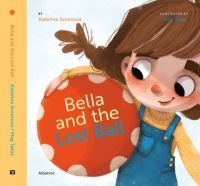Book Cover for Bella and the Lost Ball by Katerina Svozilová