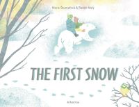 Book Cover for The First Snow by Marie Stumpfova, Radek Maly