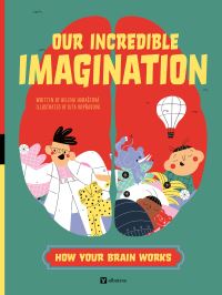 Book Cover for Our Incredible Imagination by Helena Harastova