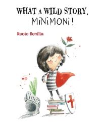 Book Cover for What A Wild Story, Minimoni! by 