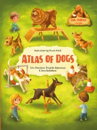 Book Cover for Atlas of Dogs by Stepanka Sekaninova, Jana Sedlackova, Ester Dobiasova