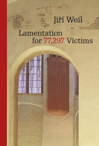 Book Cover for Lamentation for 77,297 Victims by Jirí Weil
