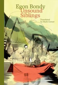 Book Cover for Unsound Siblings by Egon Bondy