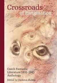 Book Cover for Crossroads of Imagination by Carleton Bulkin, Carleton Bulkin, Carleton Bulkin, Melvyn Clarke, Tony Mileman, Cyril Simsa, Michal Fránek, Ivan Adamovic