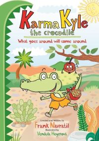 Book Cover for Karma Kyle the Crocodile by Frank Navratil