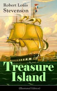Book Cover for Treasure Island (Illustrated Edition) by Robert Louis Stevenson